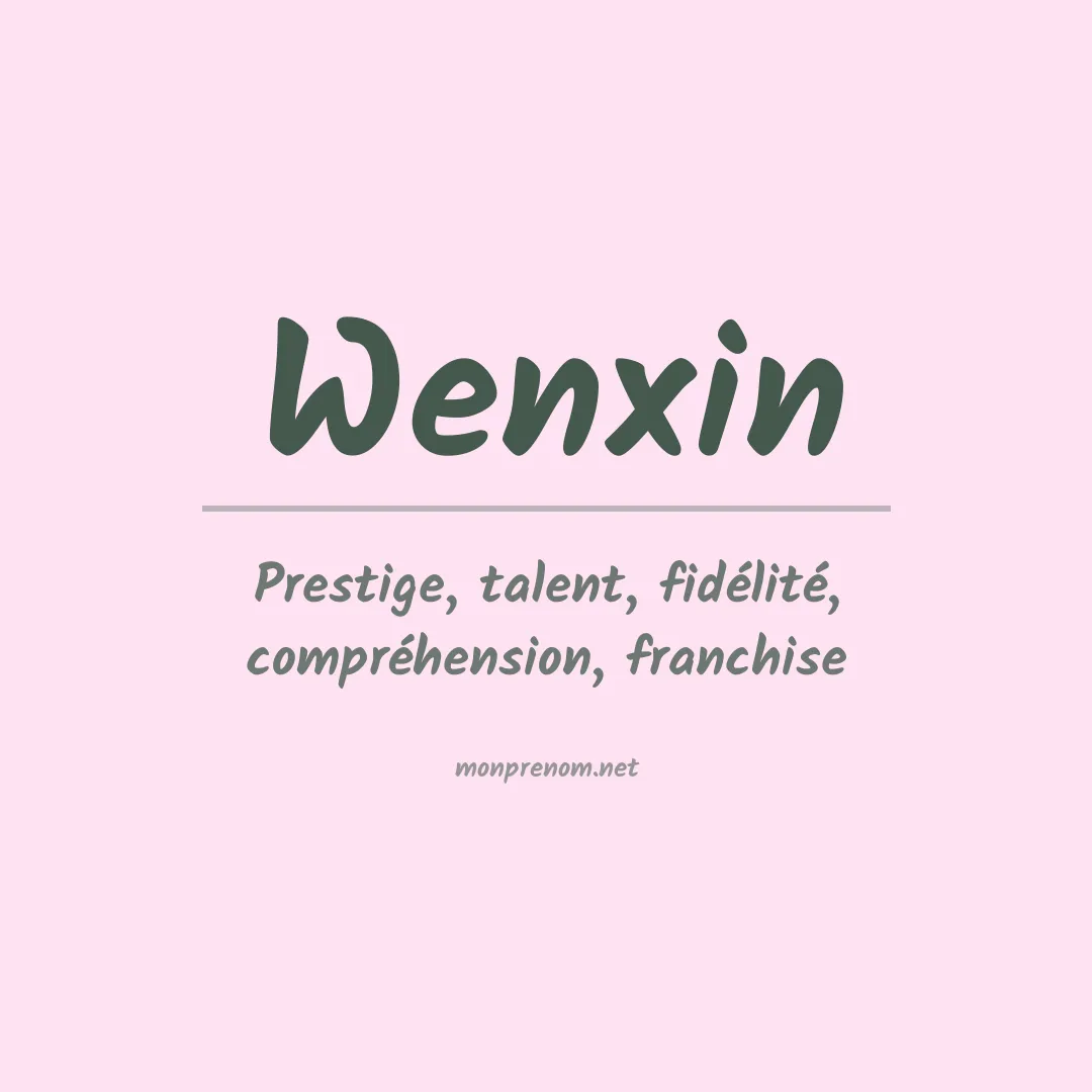 Signification du prénom Wenxin
