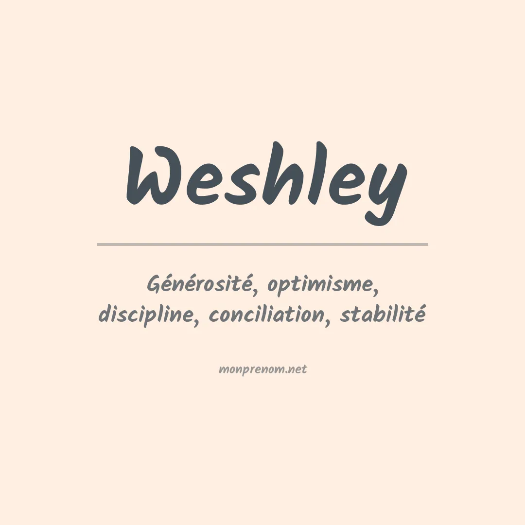 Signification du prénom Weshley