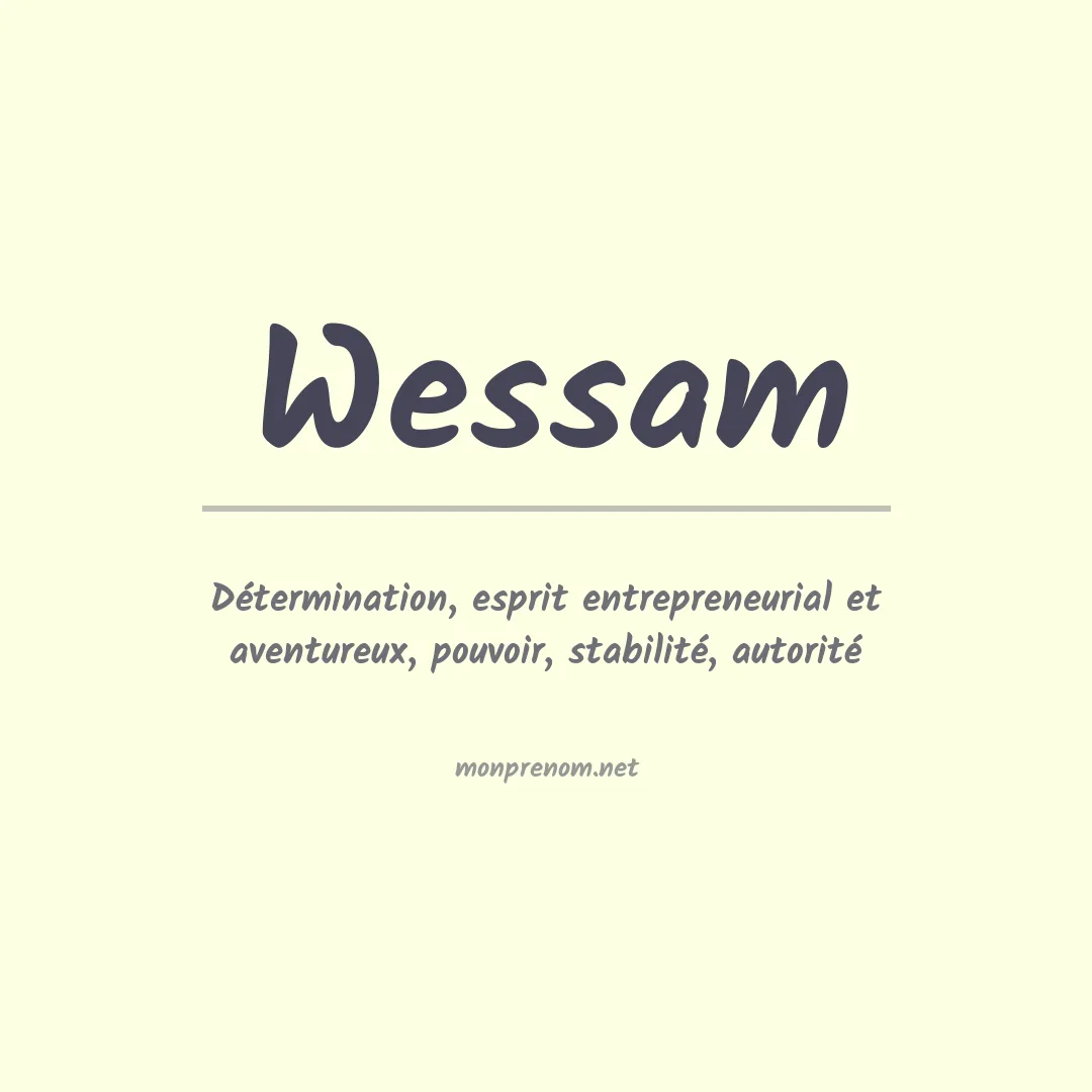 Signification du prénom Wessam