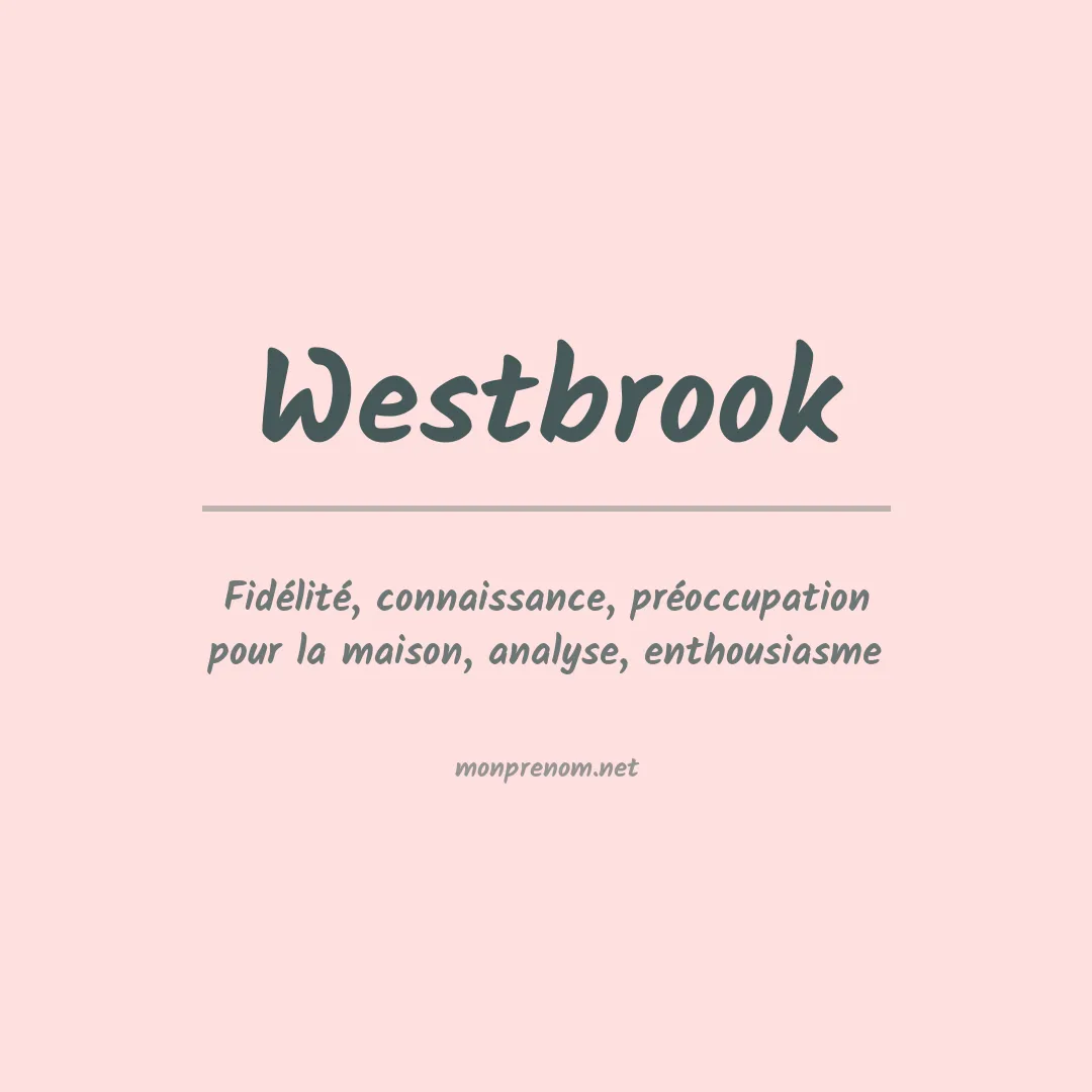 Signification du prénom Westbrook