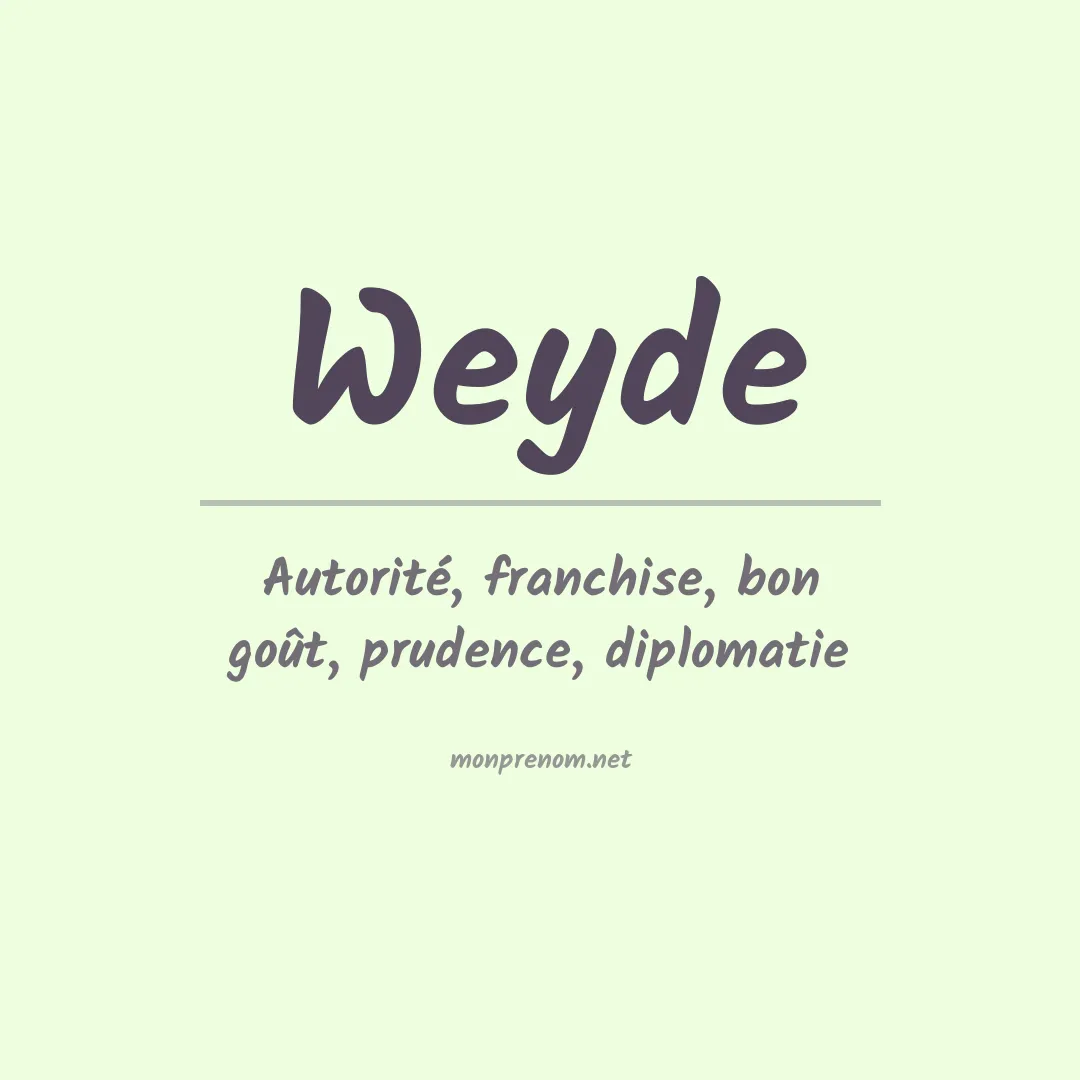 Signification du prénom Weyde
