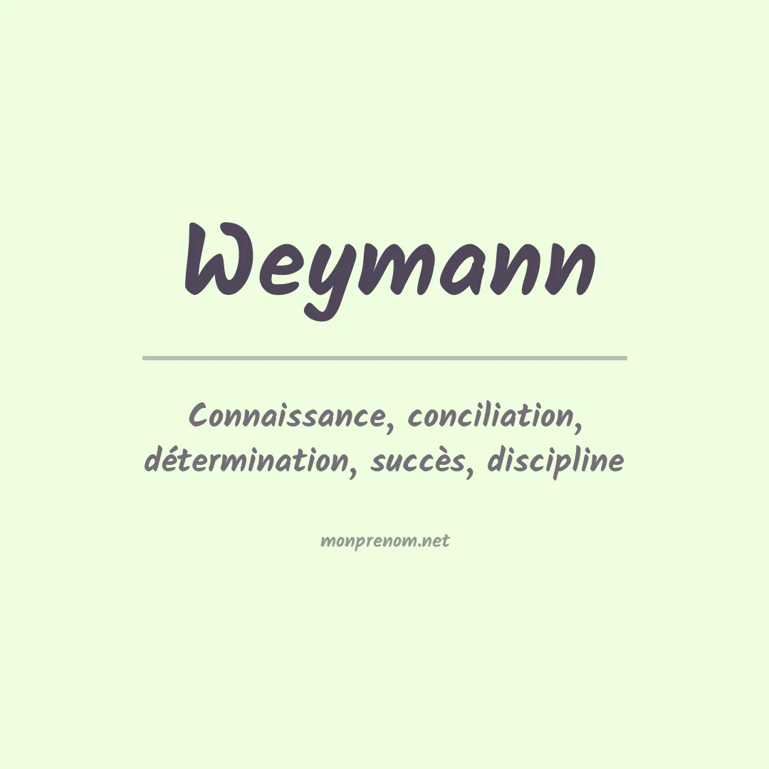 Signification du prénom Weymann
