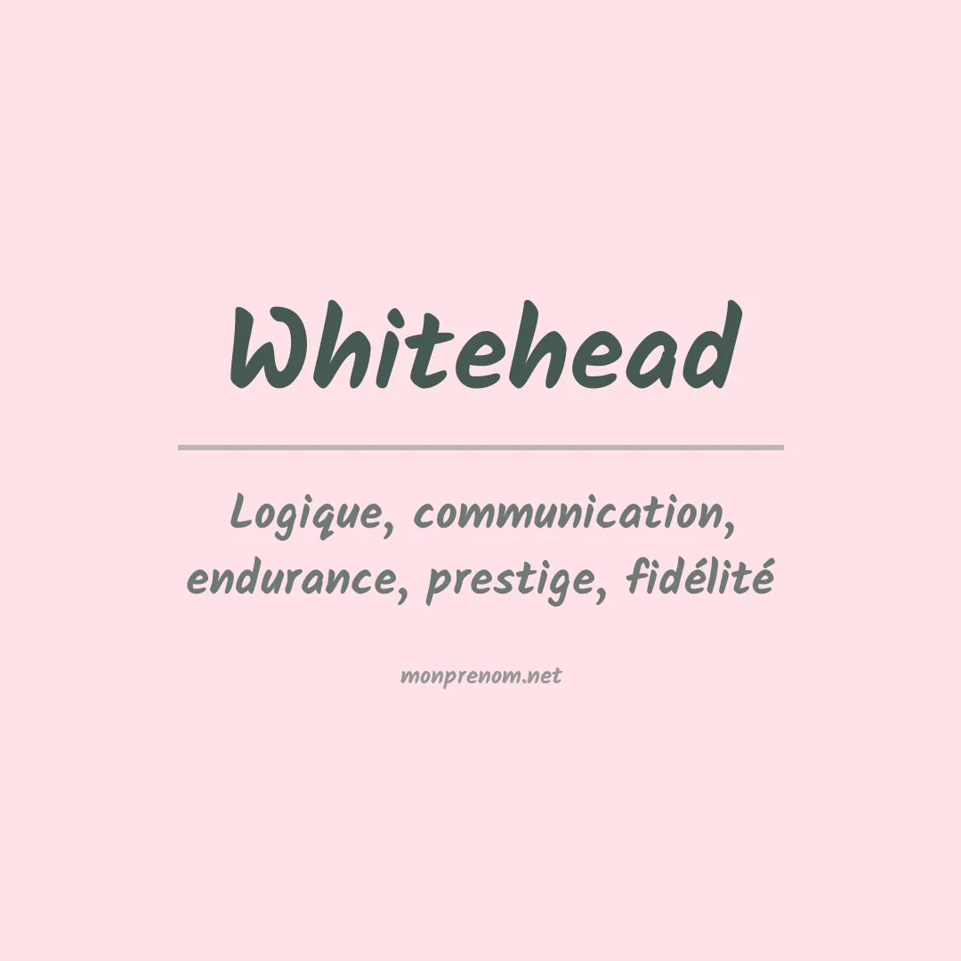 Signification du prénom Whitehead