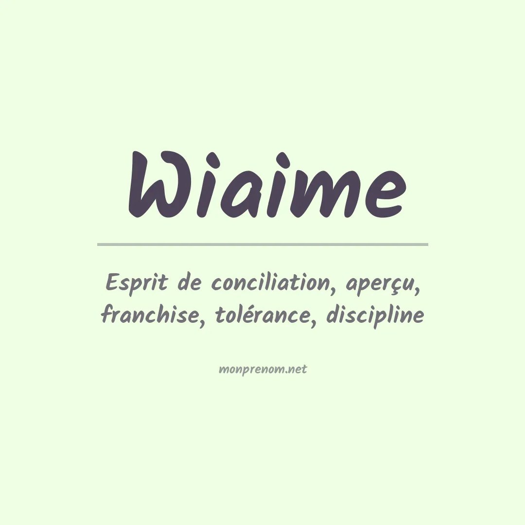 Signification du prénom Wiaime