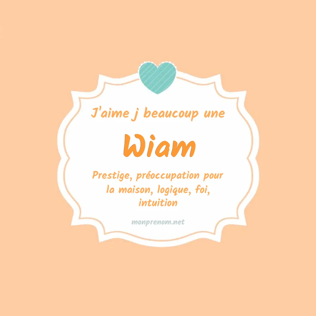 J'aime beaucoup Wiam