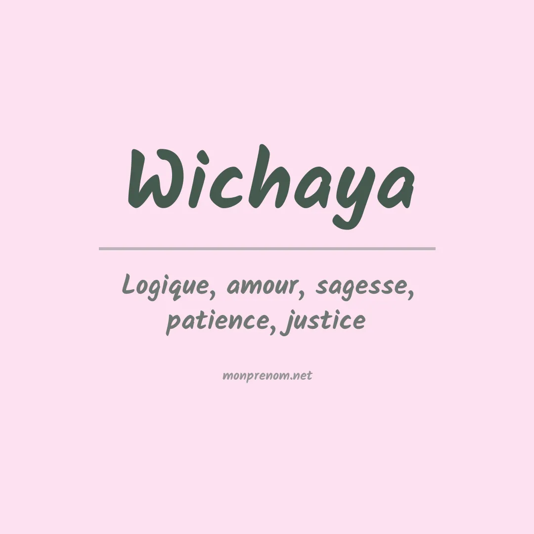 Signification du prénom Wichaya