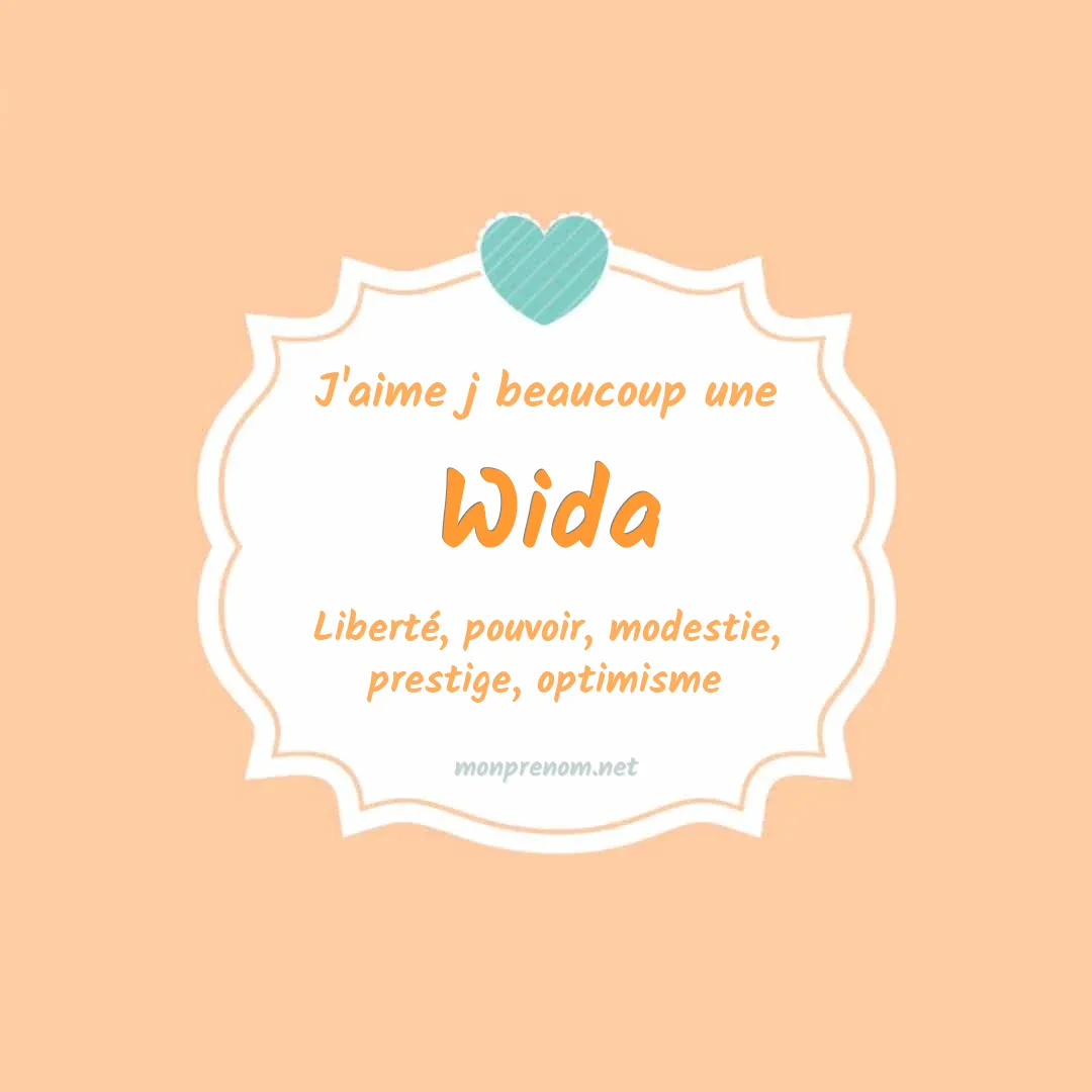 J'aime beaucoup Wida