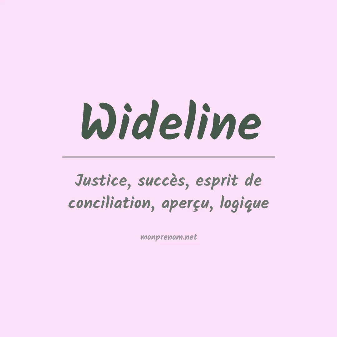 Signification du prénom Wideline