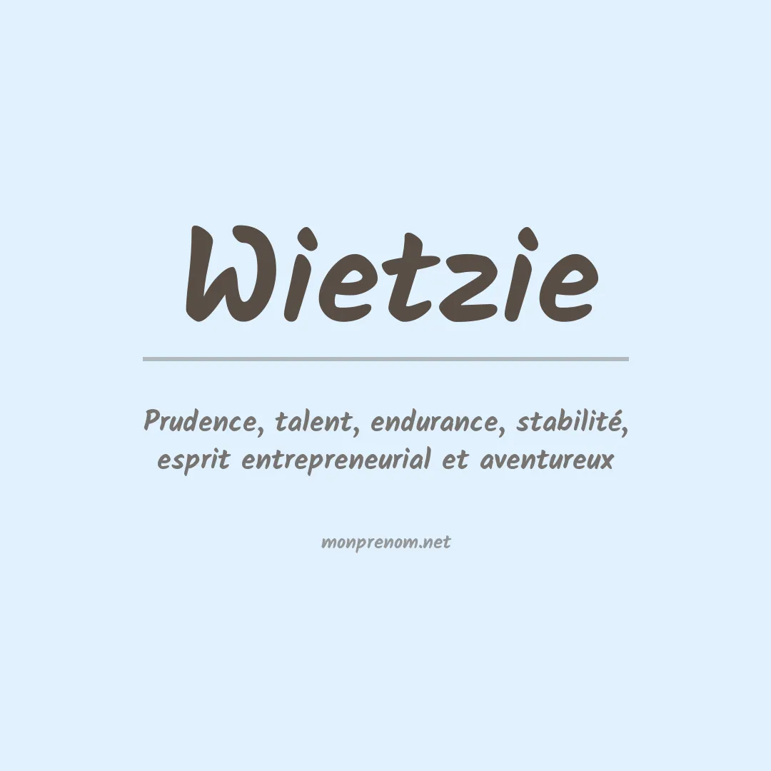 Signification du prénom Wietzie