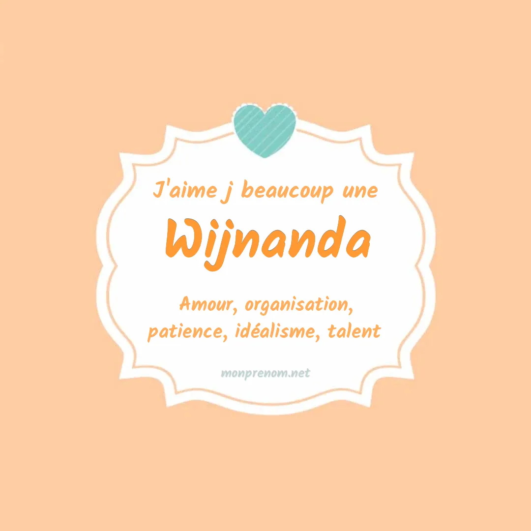 J'aime beaucoup Wijnanda
