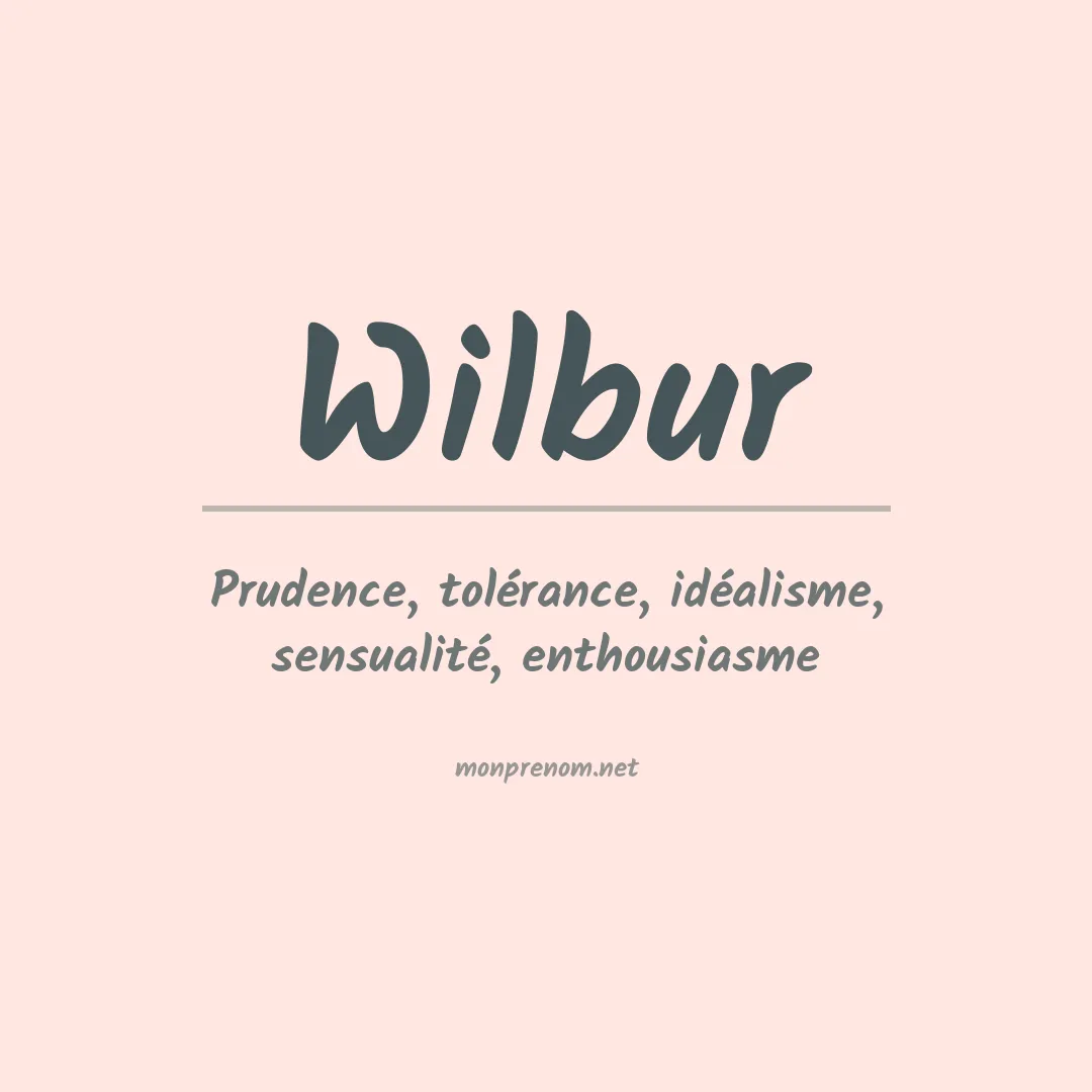 Signification du prénom Wilbur