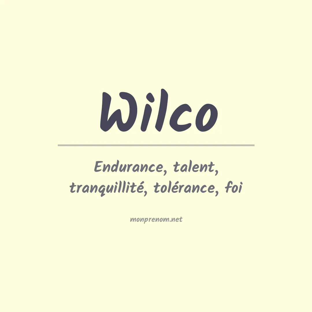 Signification du prénom Wilco