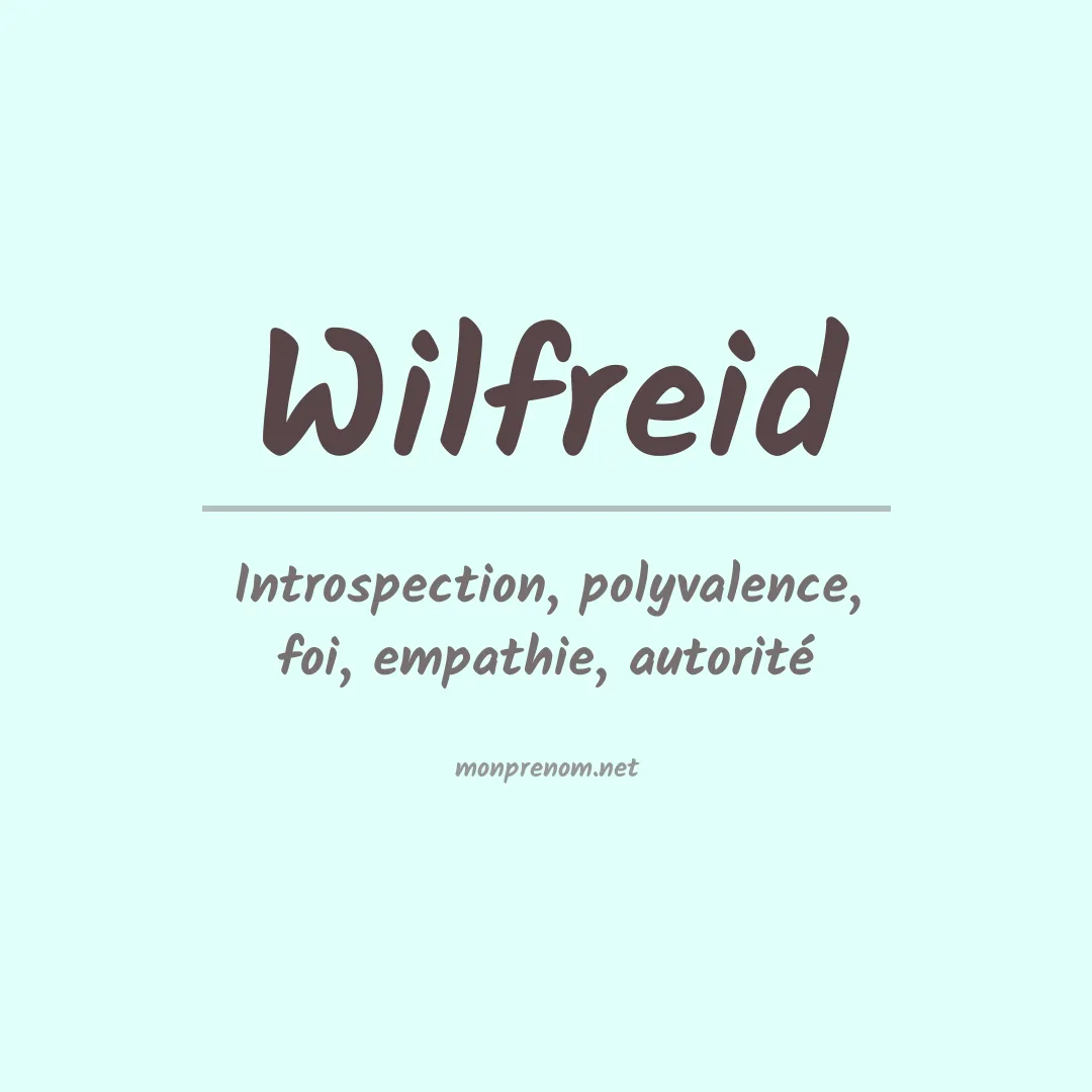 Signification du prénom Wilfreid