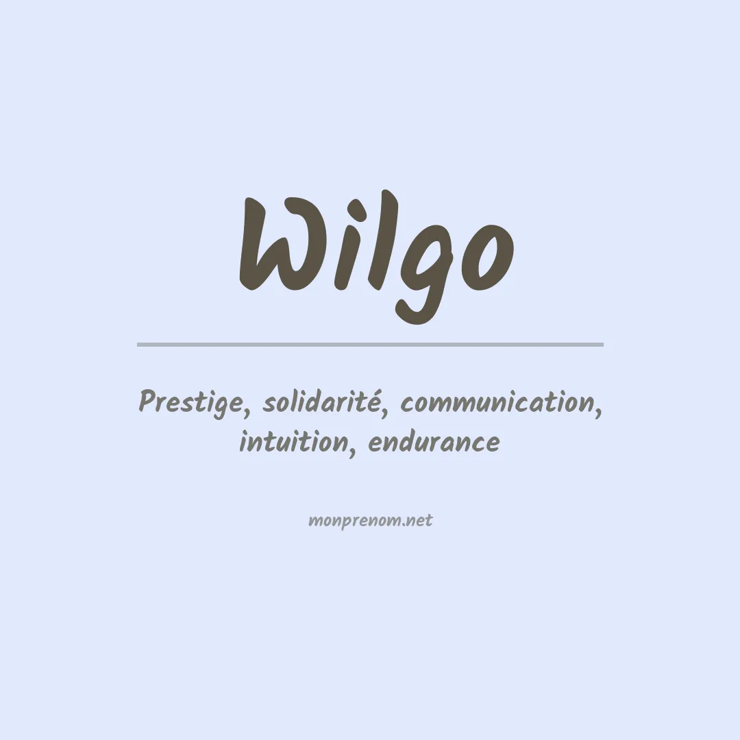 Signification du prénom Wilgo