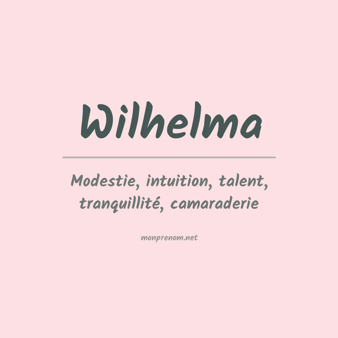 Signification du prénom Wilhelma