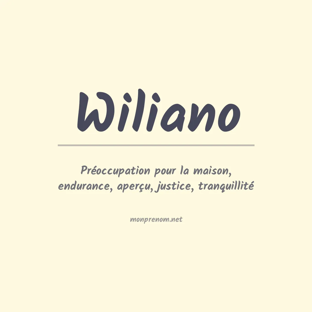 Signification du prénom Wiliano