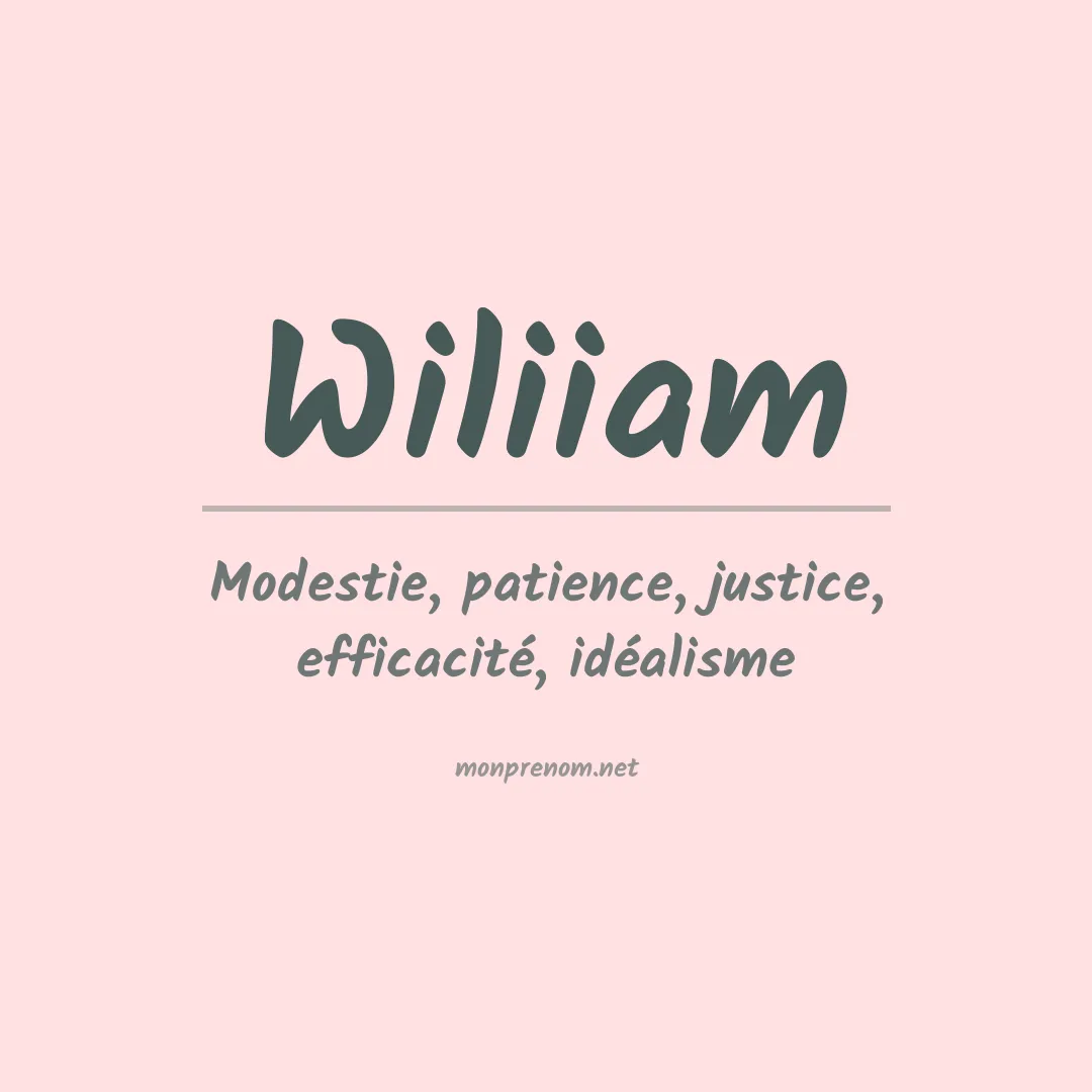 Signification du prénom Wiliiam