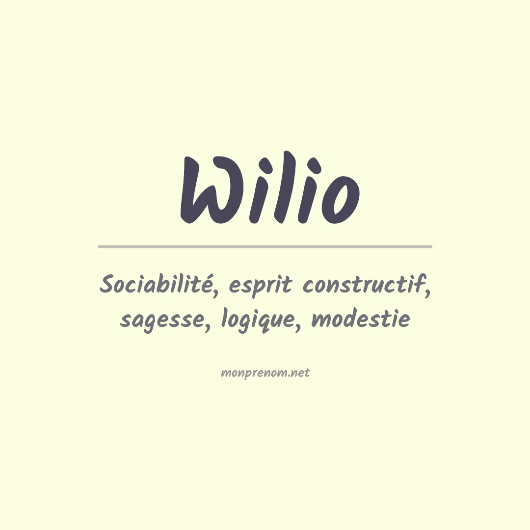 Signification du prénom Wilio