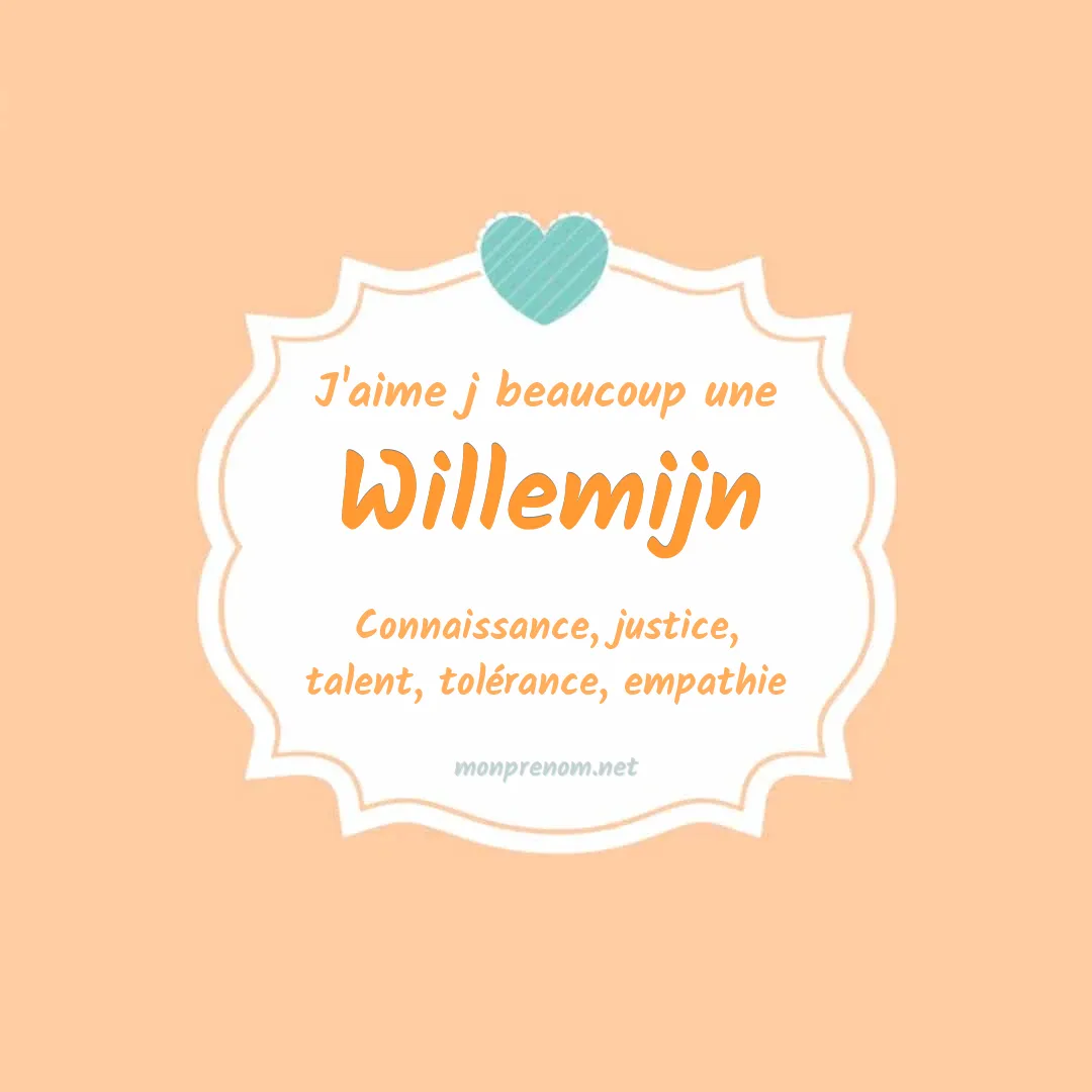 J'aime beaucoup Willemijn