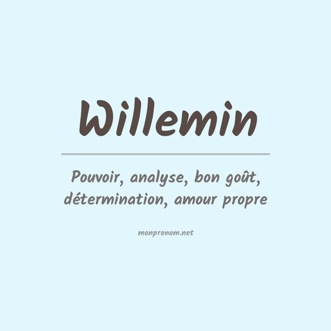Signification du prénom Willemin