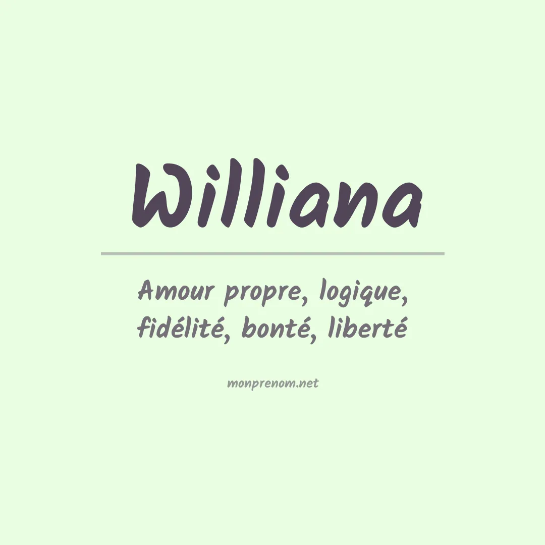 Signification du prénom Williana
