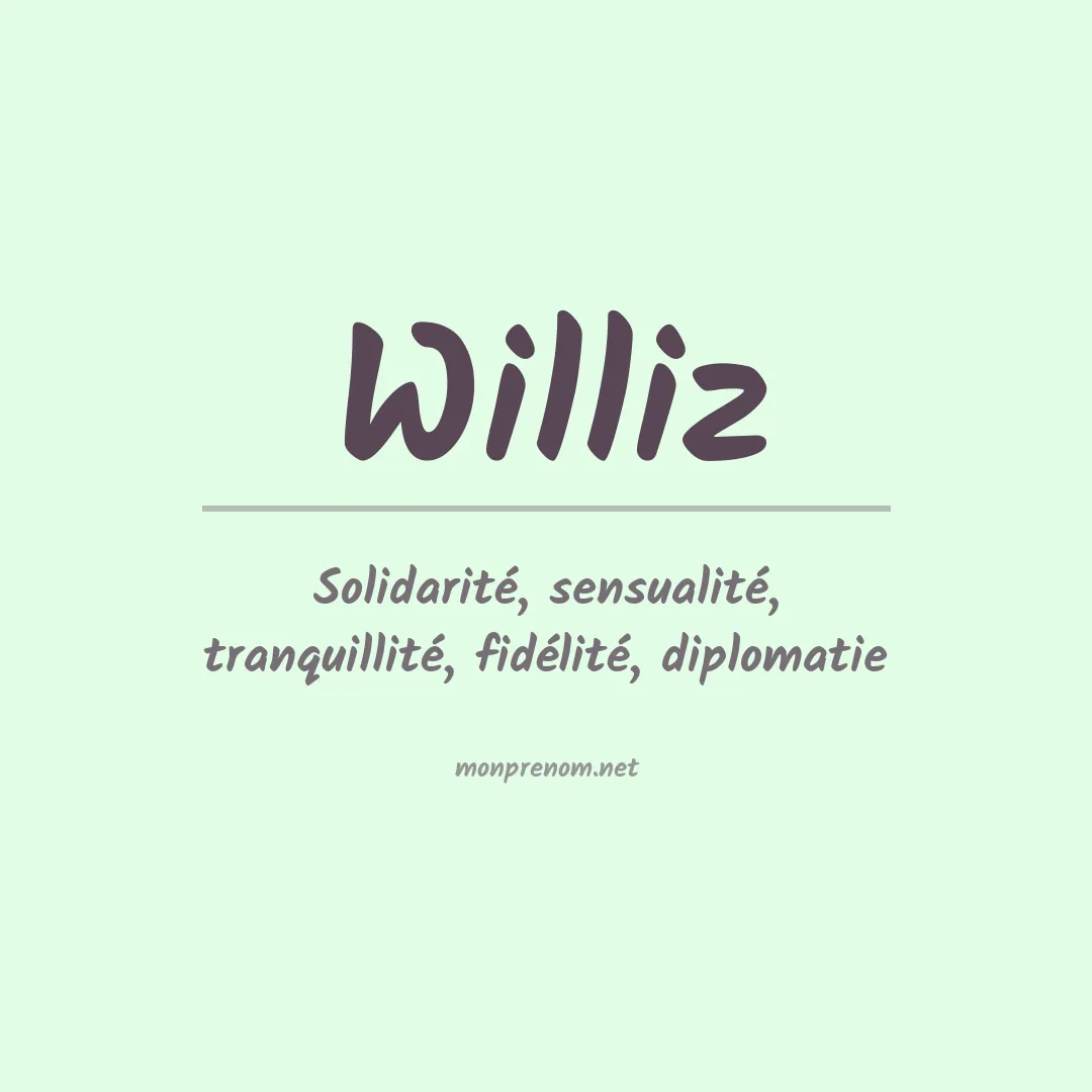 Signification du prénom Williz