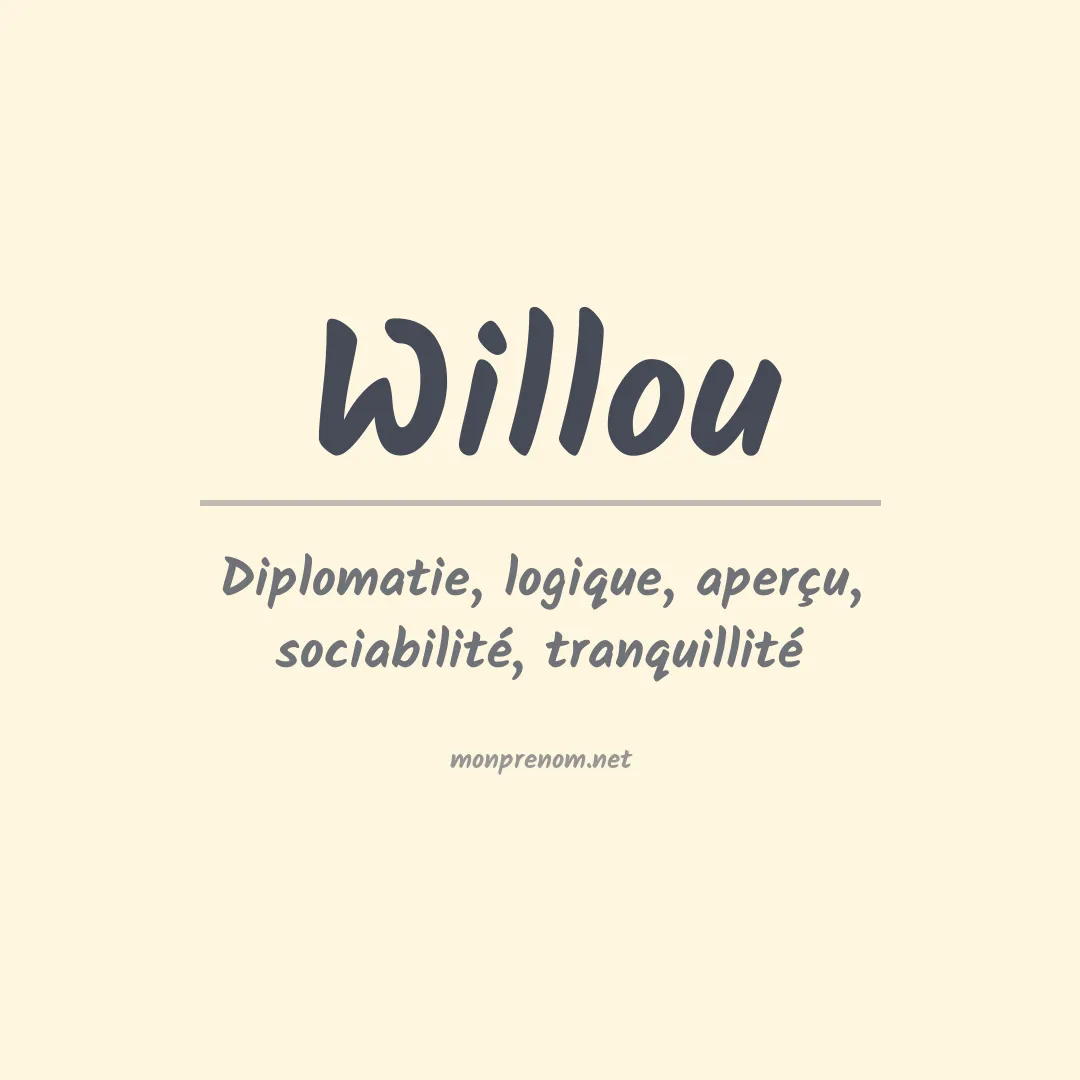Signification du prénom Willou