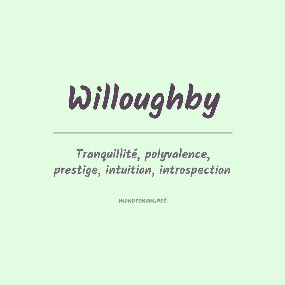 Signification du prénom Willoughby