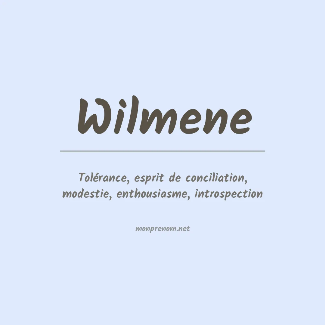 Signification du prénom Wilmene