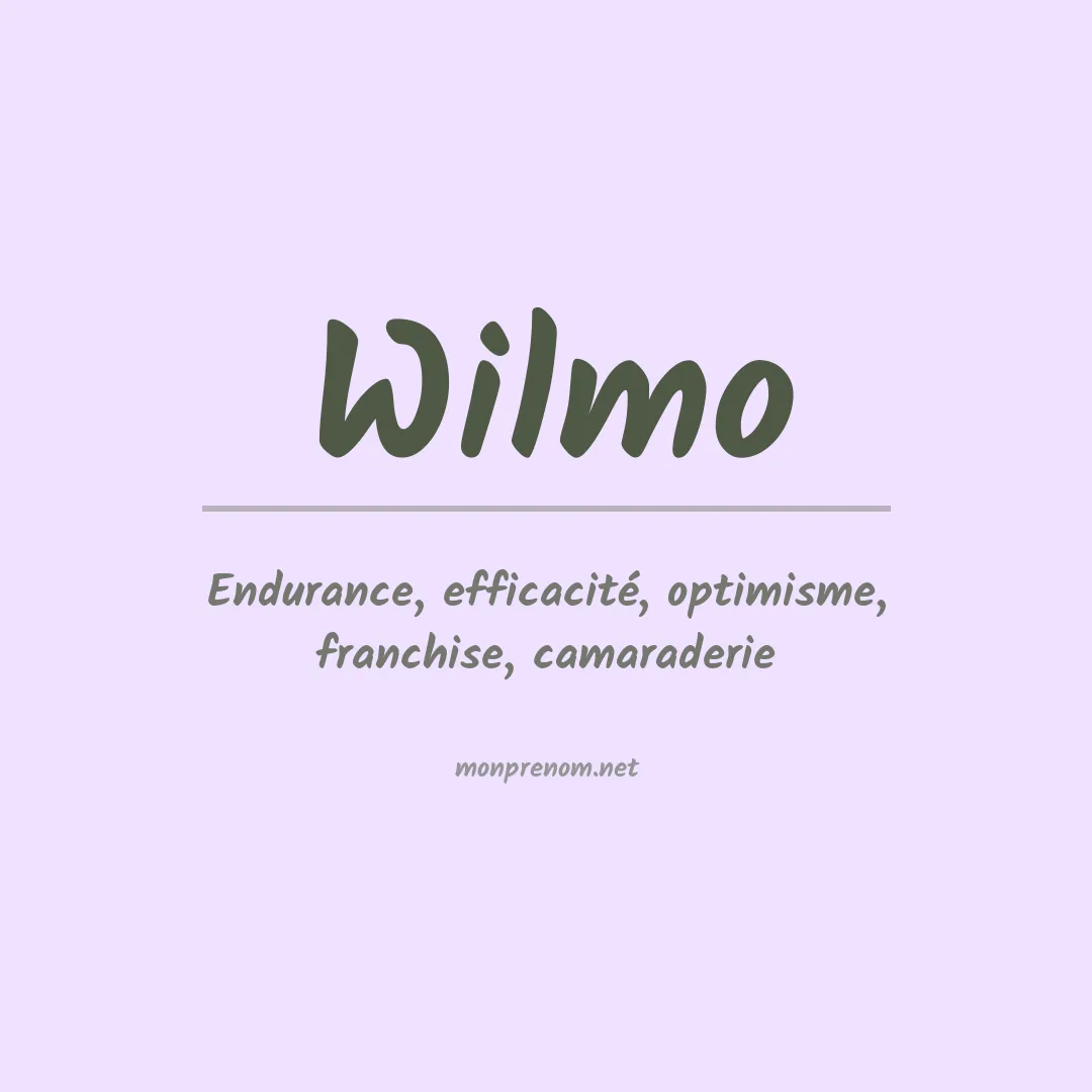 Signification du prénom Wilmo