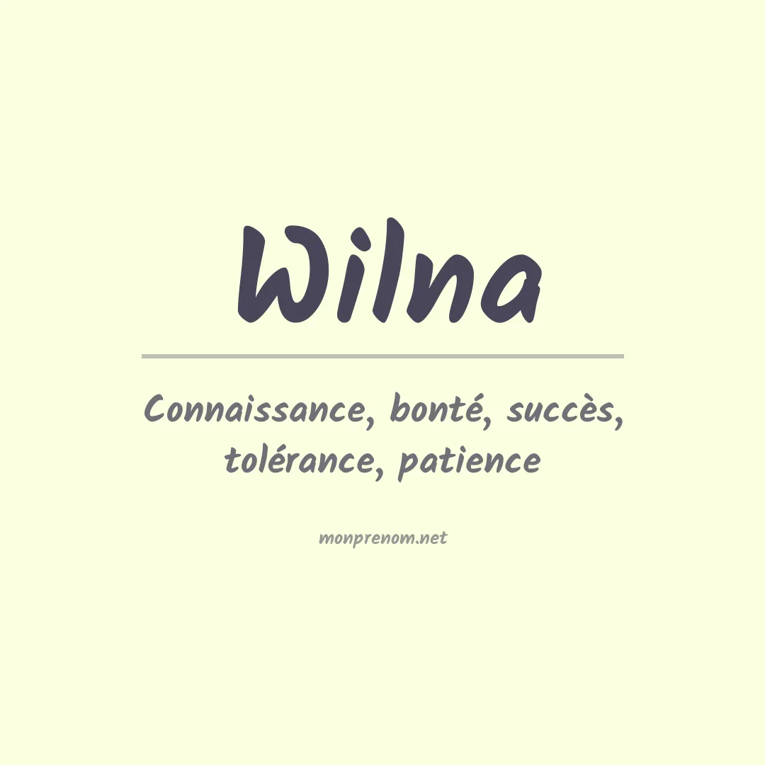 Signification du prénom Wilna