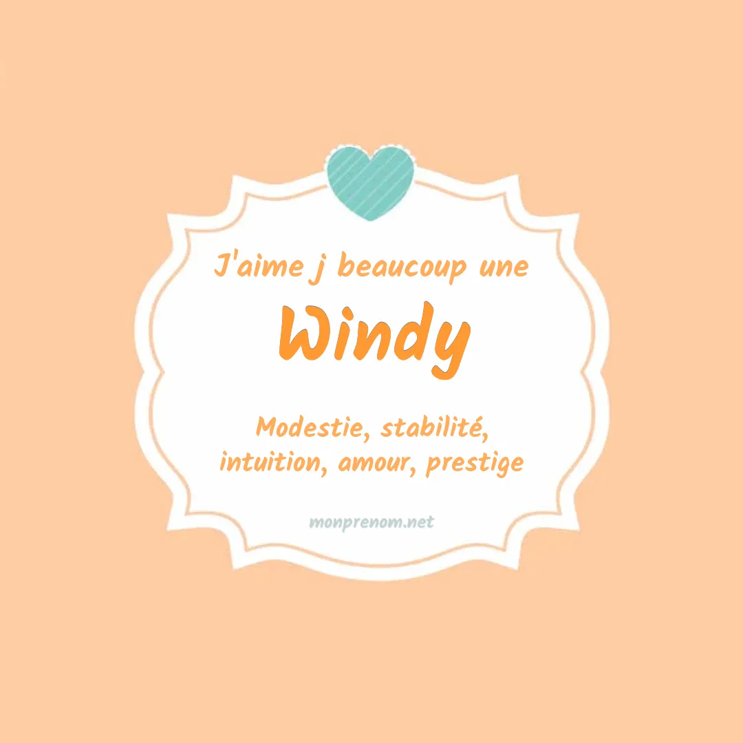 J'aime beaucoup Windy