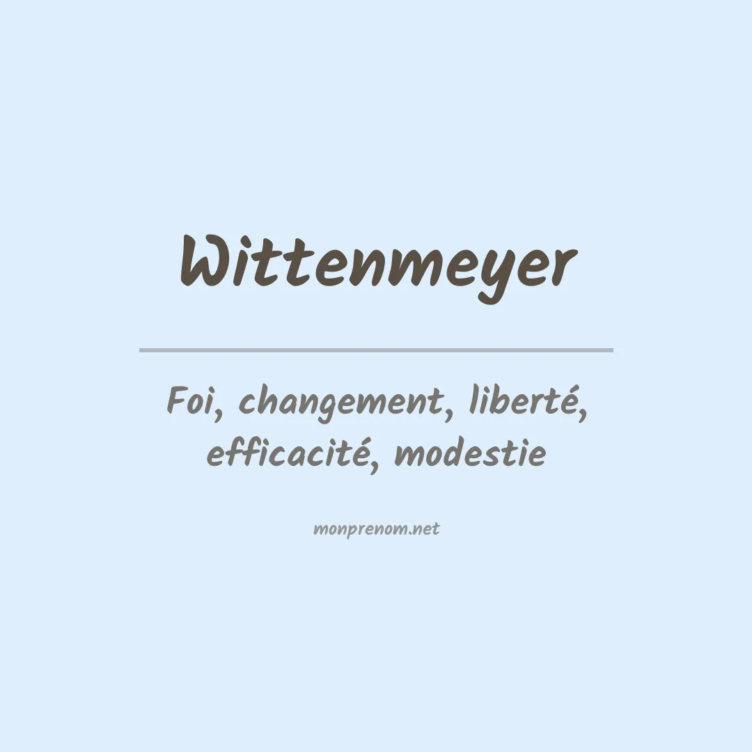 Signification du prénom Wittenmeyer
