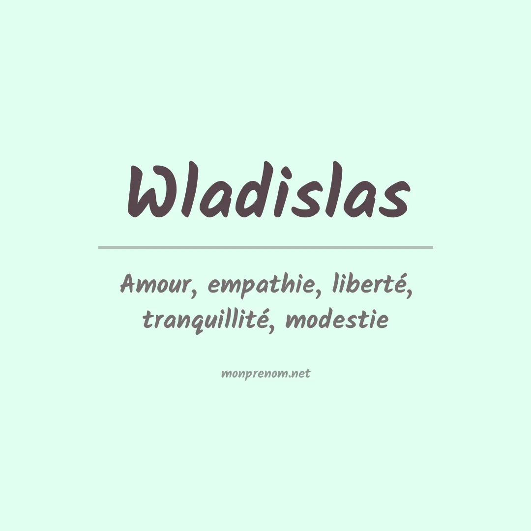 Signification du prénom Wladislas