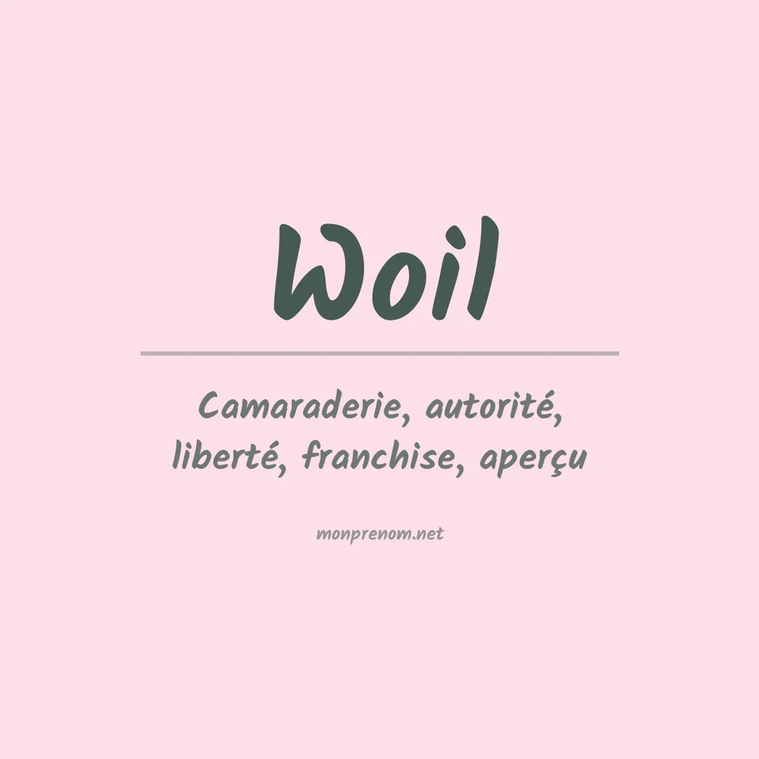 Signification du prénom Woil