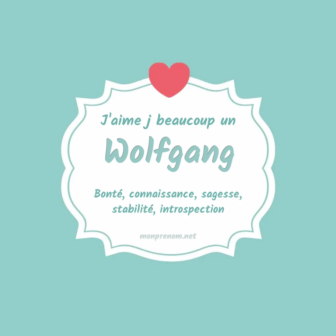 J'aime beaucoup Wolfgang