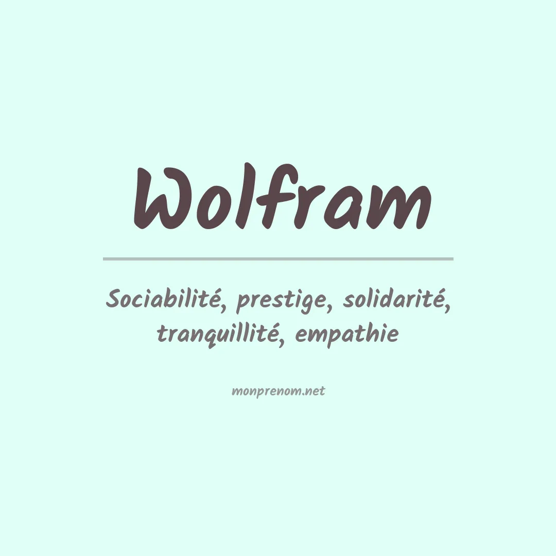 Signification du prénom Wolfram