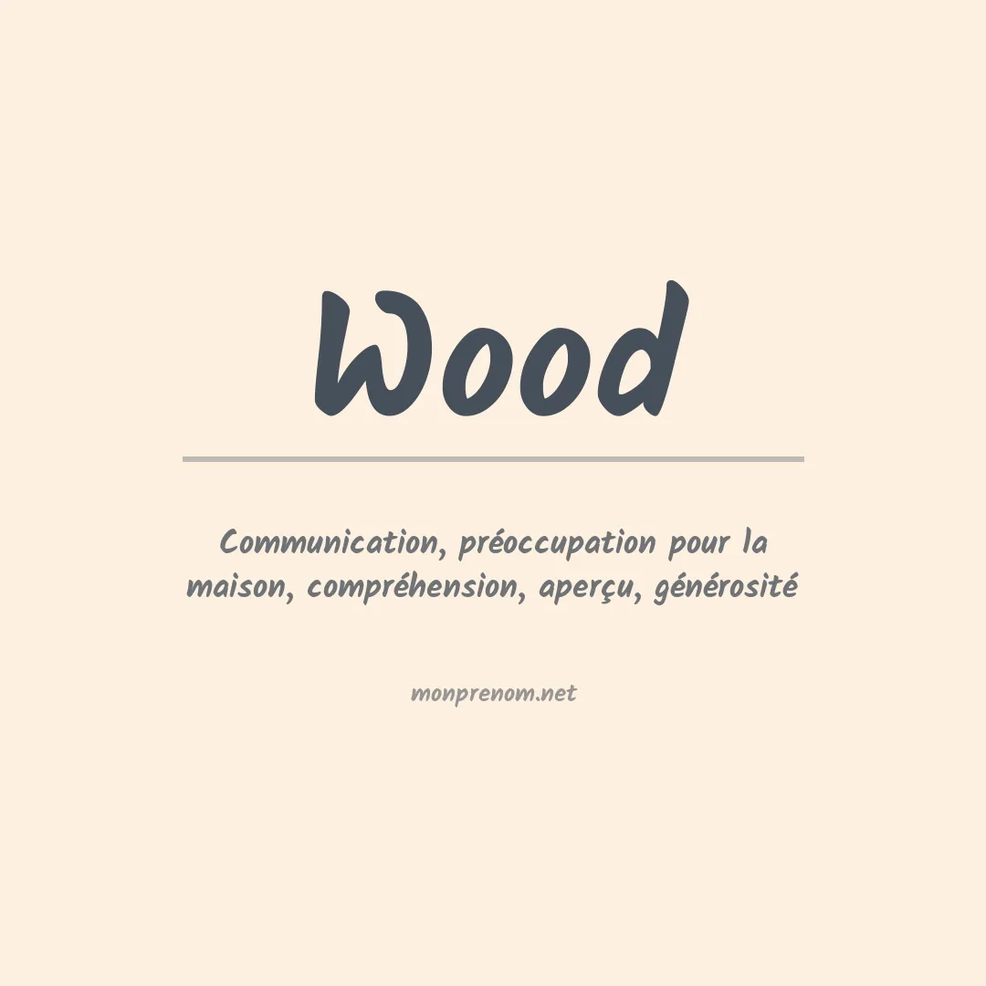 Prénom Wood