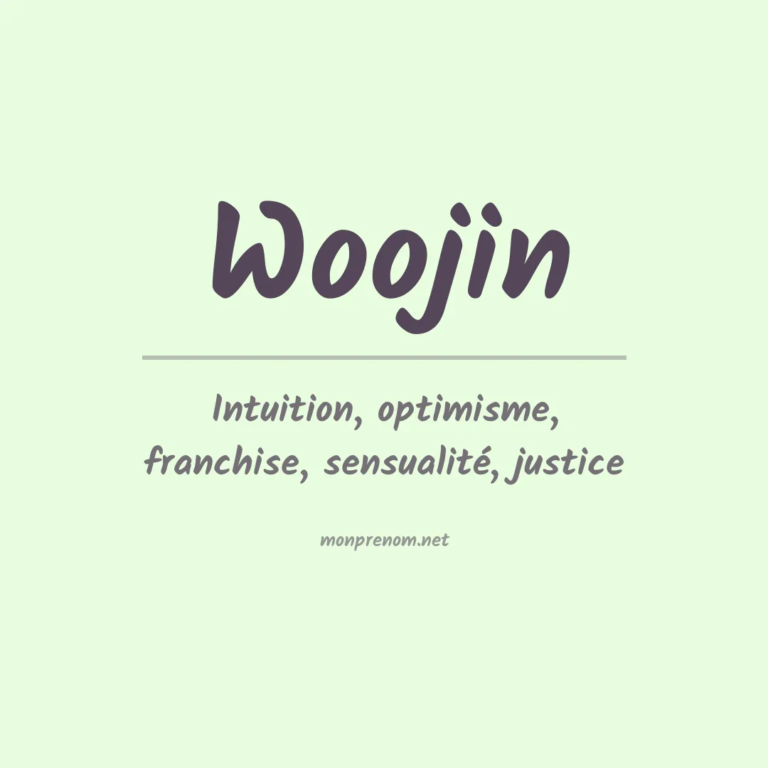 Signification du prénom Woojin