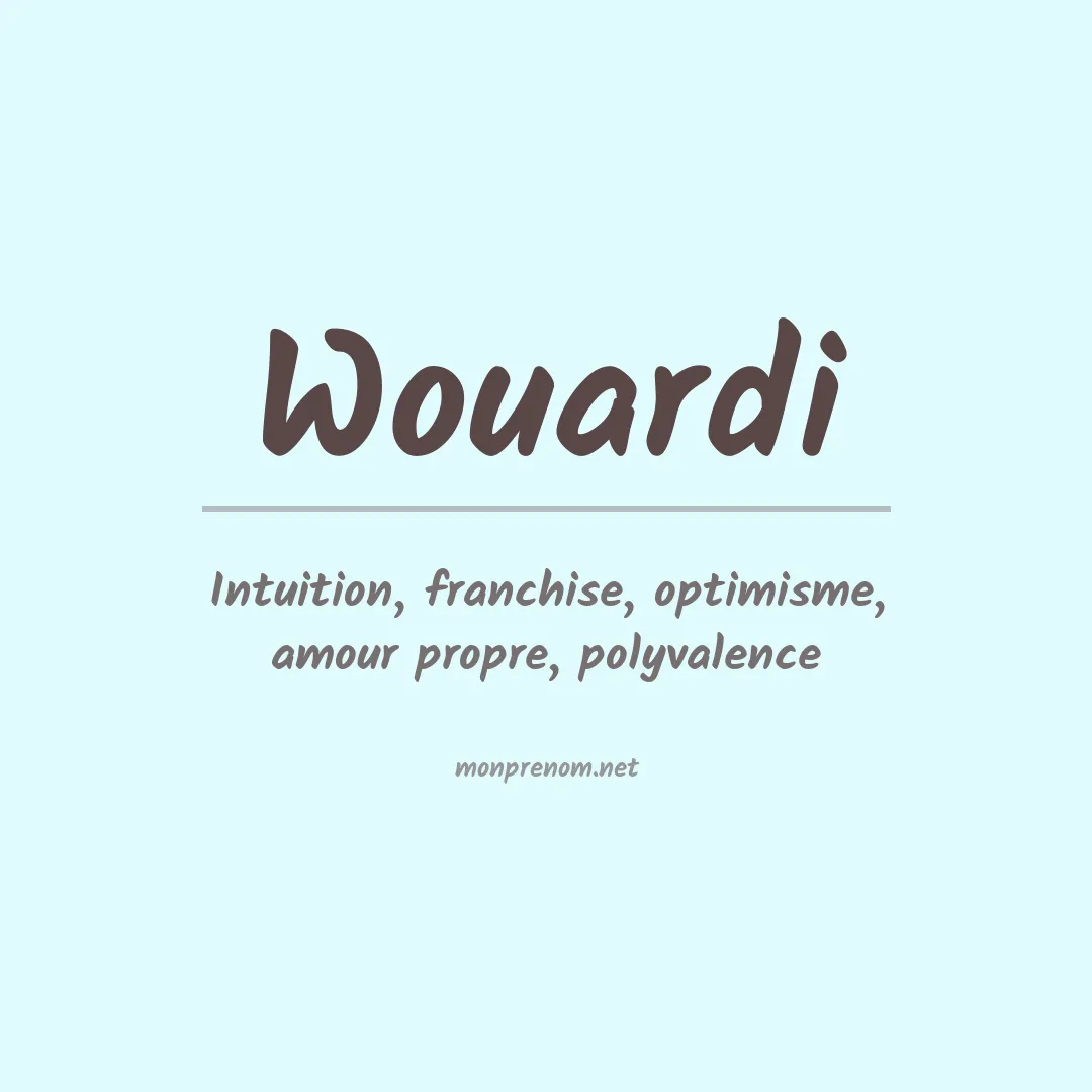 Signification du prénom Wouardi