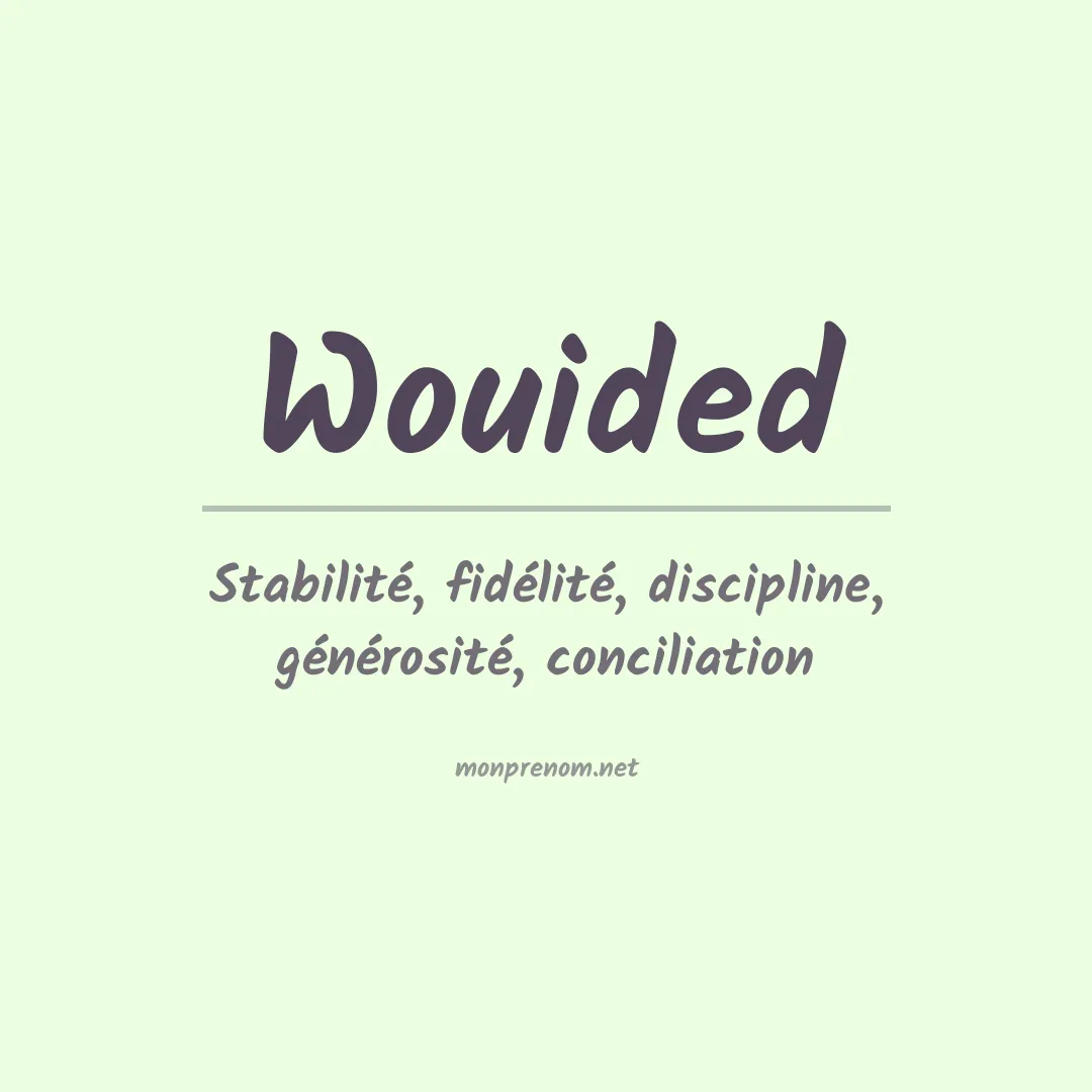 Signification du prénom Wouided