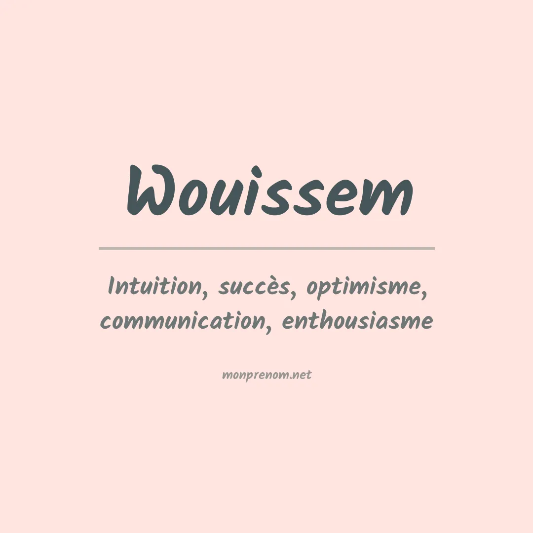 Signification du prénom Wouissem
