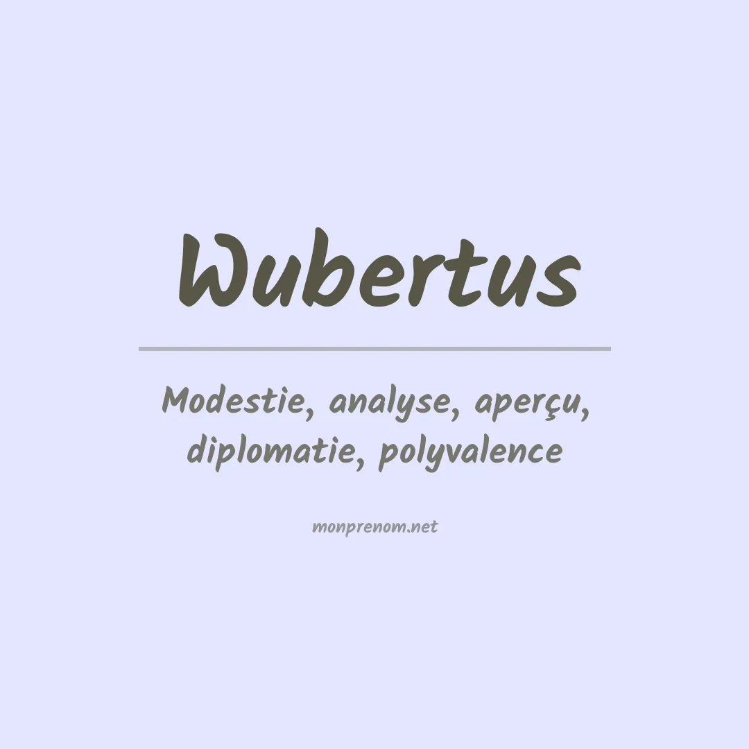 Signification du prénom Wubertus