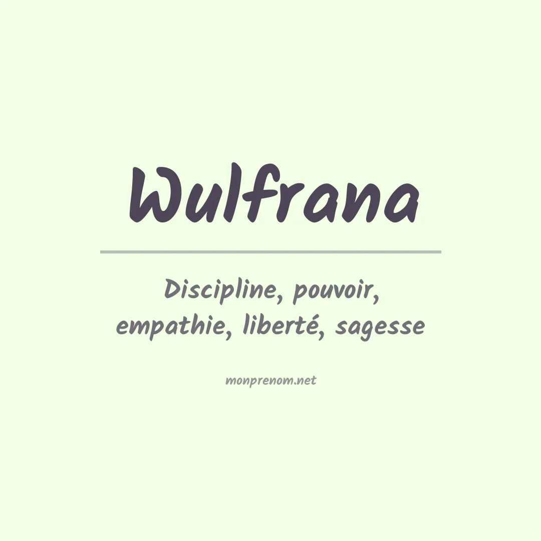 Signification du prénom Wulfrana