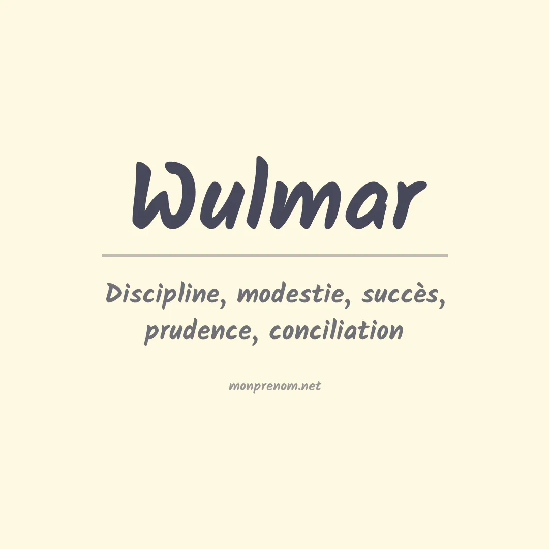 Signification du prénom Wulmar