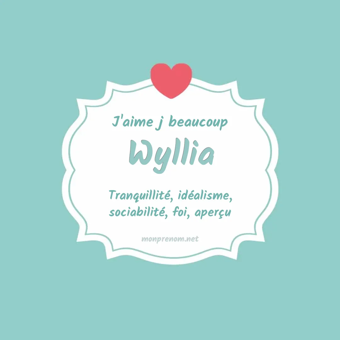 J'aime beaucoup Wyllia