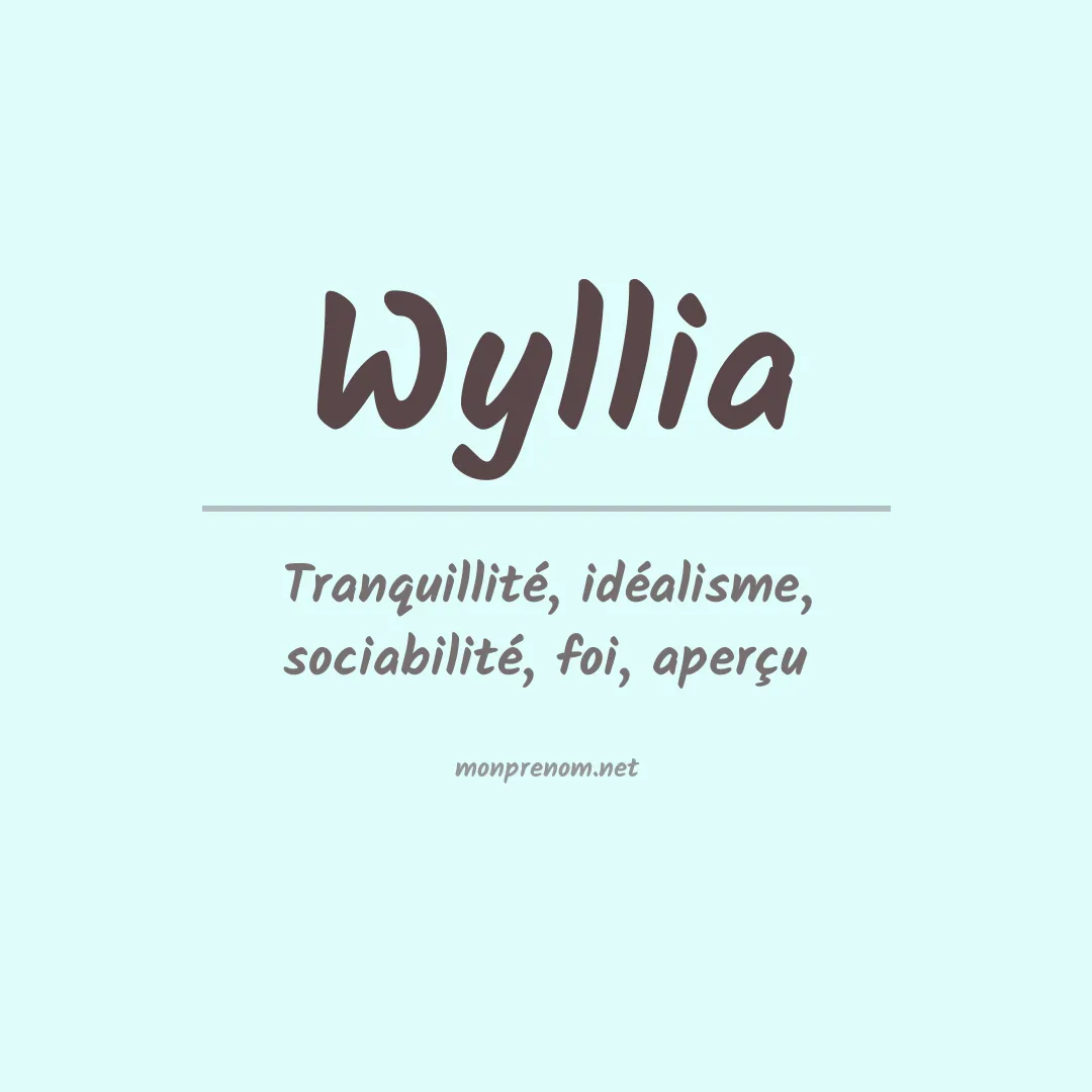 Signification du prénom Wyllia