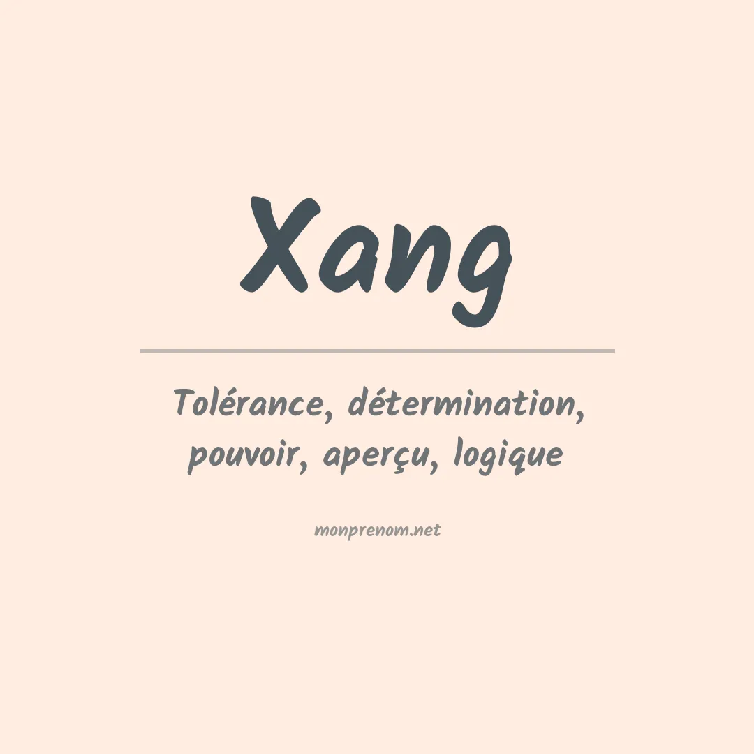 Signification du prénom Xang