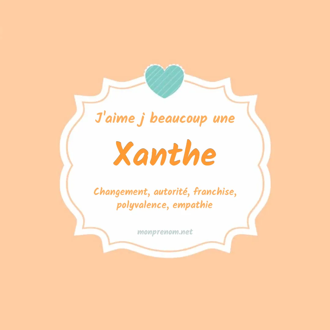 J'aime beaucoup Xanthe