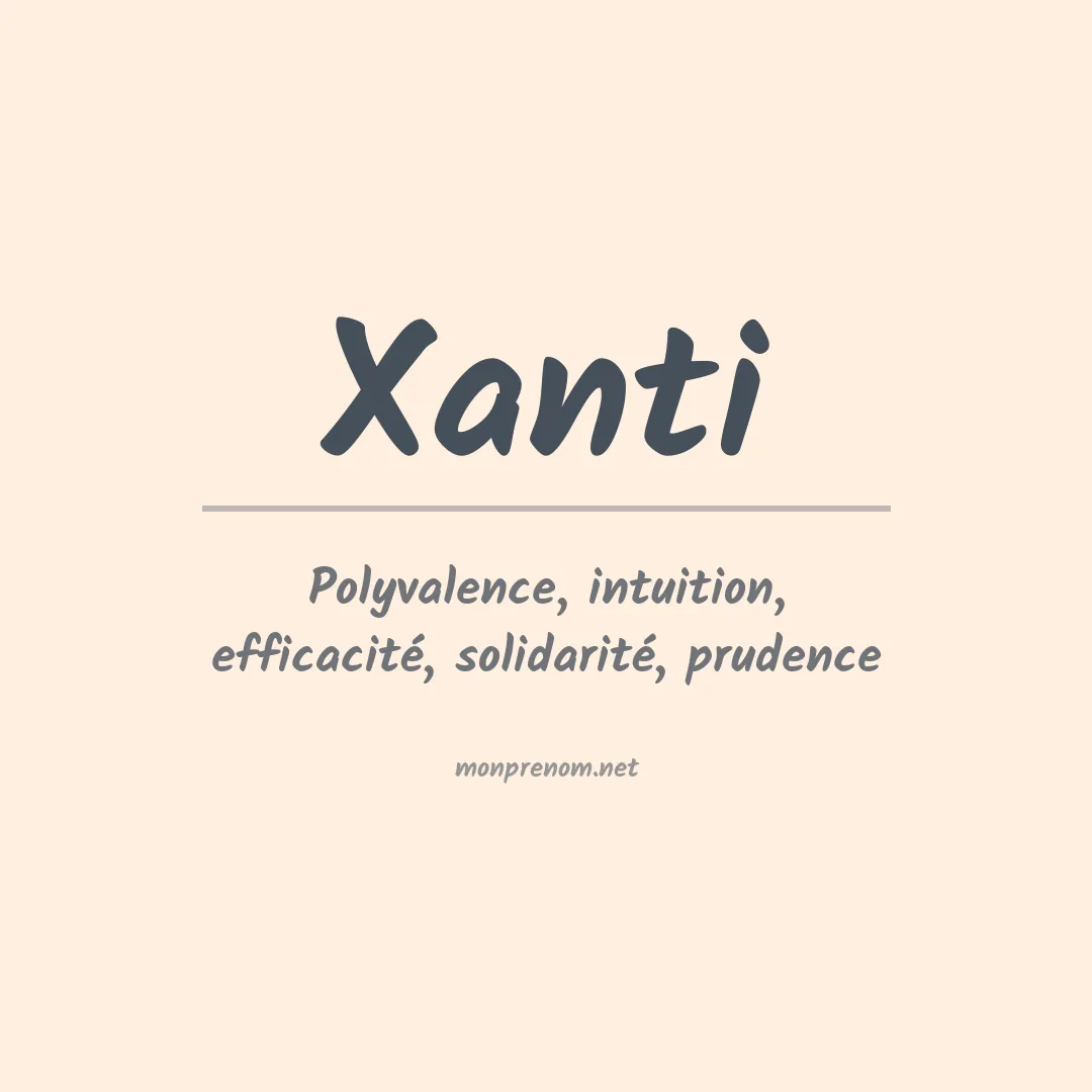 Signification du prénom Xanti